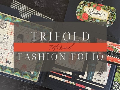 Trifold Fashion Folio Tutorials - Couture - Album Kit Vol 05 2022
