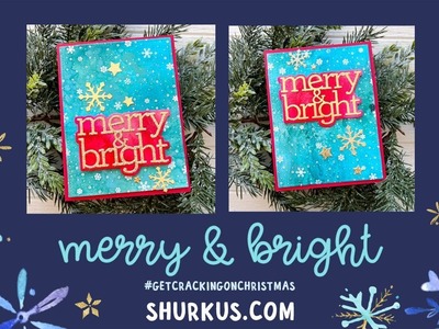 Get Cracking on Christmas: Merry & Bright