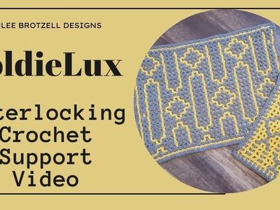 Support Video: Interlocking Crochet, GoldieLux Repeatable Pattern