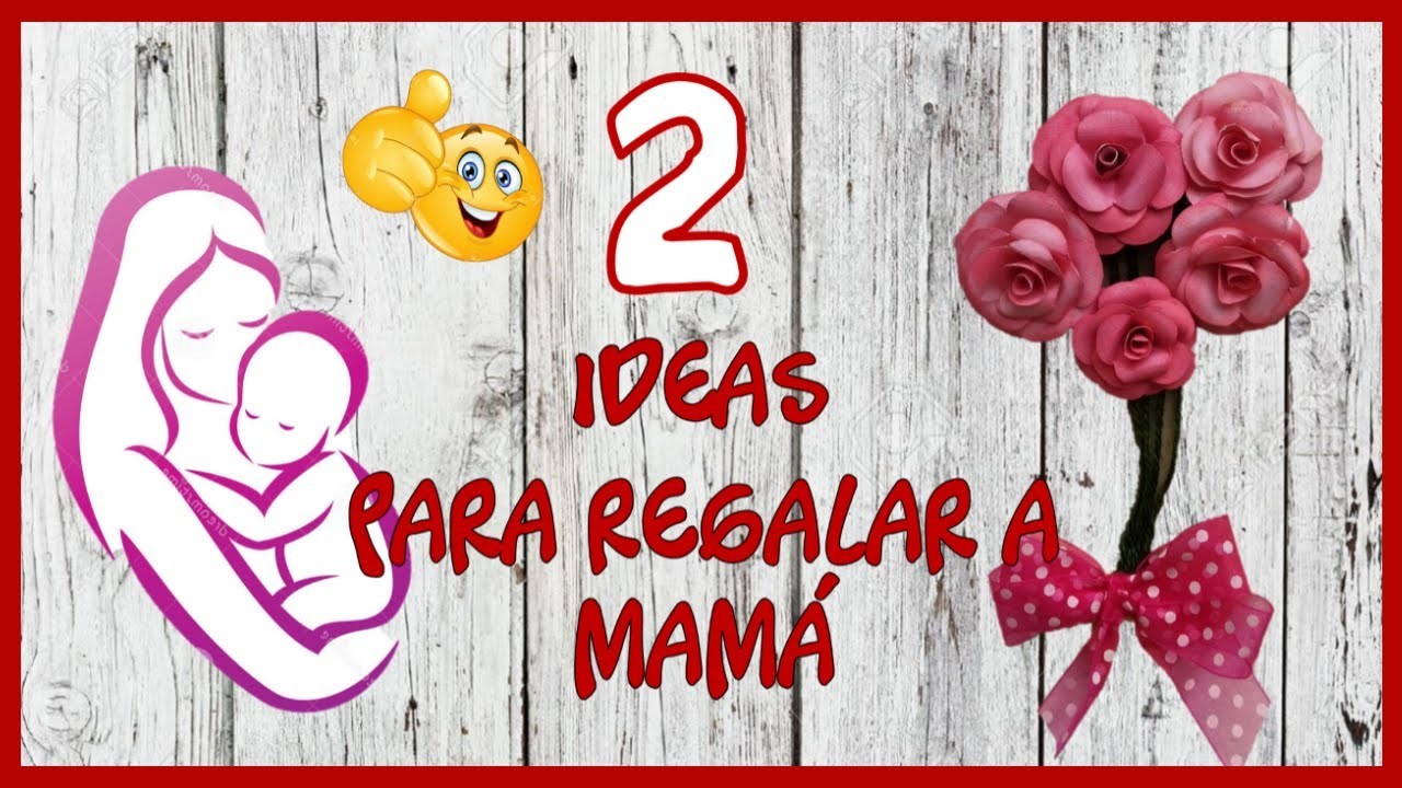 2 REGALOS FÁCILES PARA EL DÍA DE LA MADRE - Manualidades para regalar - Handicrafts for mother's day