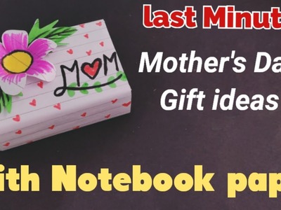 Last Minute : DIY Mother's day Gift idea with Notebook paper. DIY Birthday Gift Idea For Mother