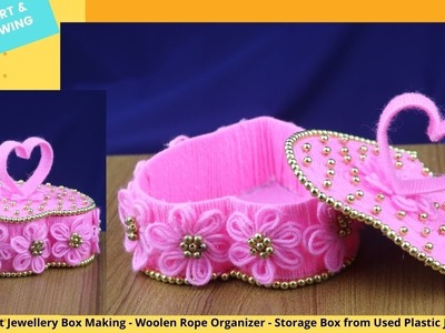 DIY Heart Jewellery Box Making - Woolen Rope Organizer - Storage Box from Used Plastic Jerrycans