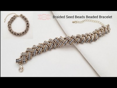 Braided Seed Beads Beaded Bracelet. Beading Tutorials. Beads Jewelry Making. Handmade.