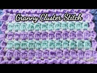 Granny Cluster Stitch (with border) crochet Tutorial
