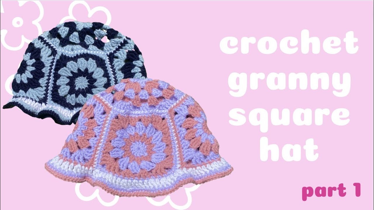 Crochet granny square hat tutorial pt 1: making the granny squares