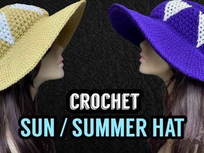 CROCHET SUMMER SUN HAT - HOW TO CROCHET SUN HAT