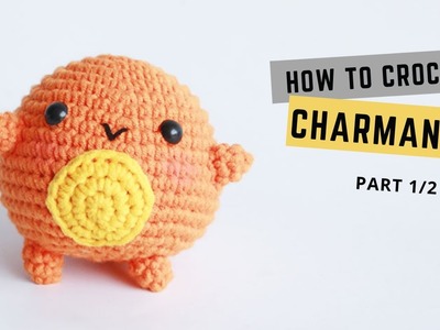 #318 |  AMIGURUMI CHARMANDER(P1.2) | How to crochet Pokemon amigurumi | Free pattern | AmiguWorld