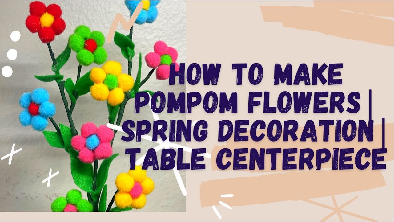 Pompom Flowermaking Tutorial | Spring Decoration | Table Centerpiece #pompom #flowermakingtutorial