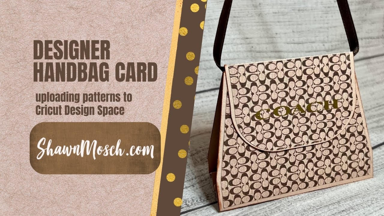 Make a Designer Handbag Card using Uploaded Patterns in Cricut Design Space