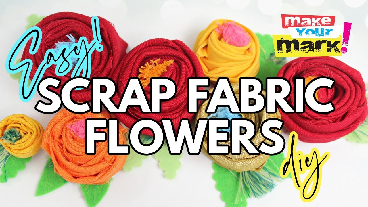 The EASIEST Scrap Fabric Flowers