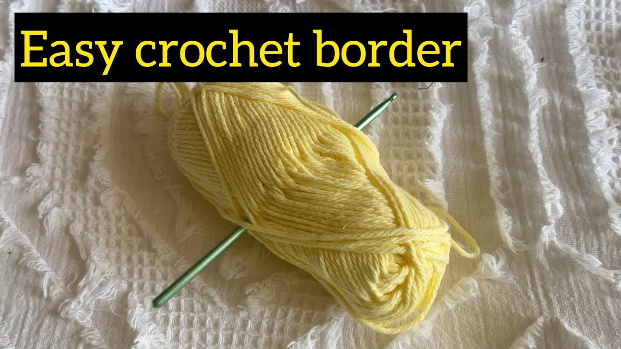 CROCHET: Easy Blanket Border for any crochet project
