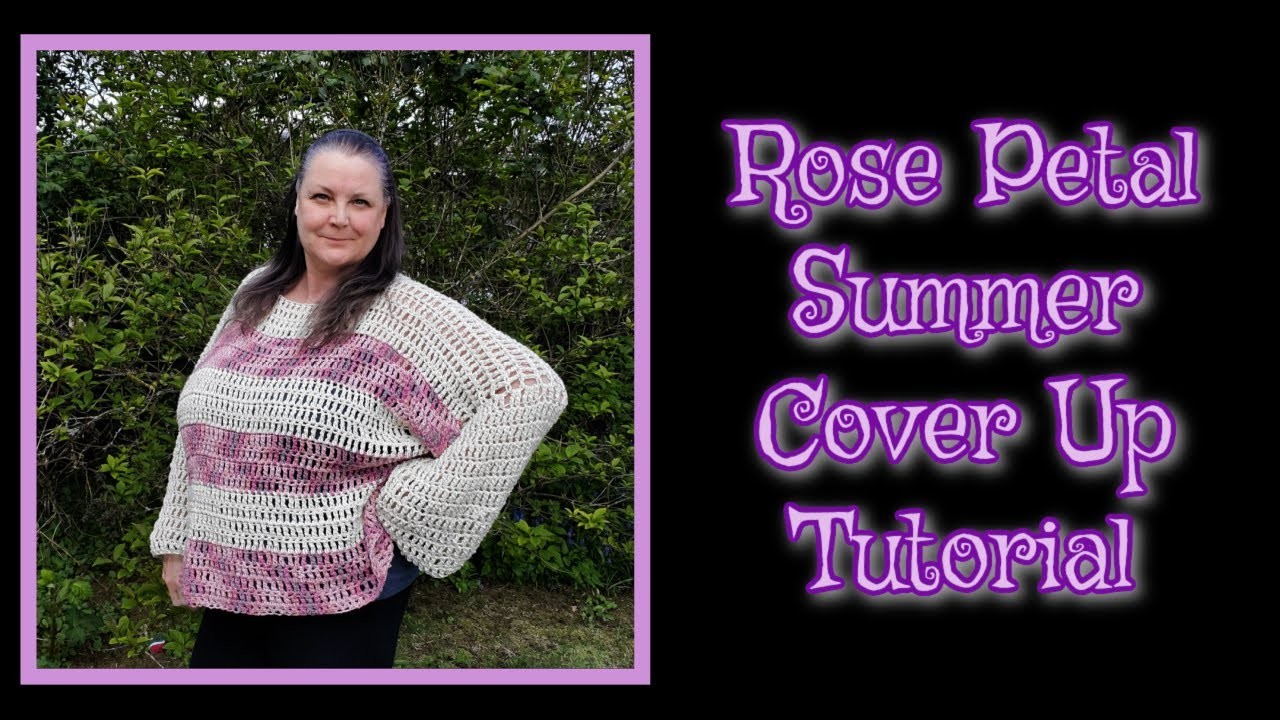 How To Crochet The Rose Petal Summer Coverup