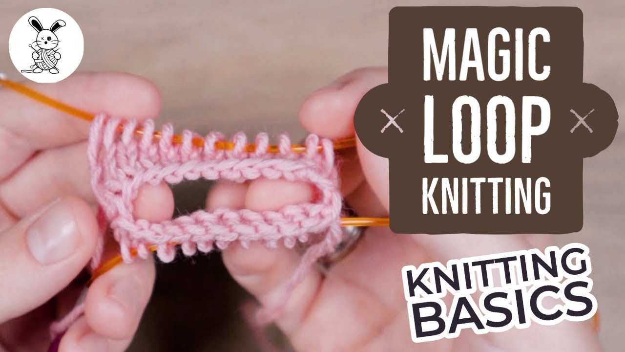 Knitting Basics - How to Knit Magic Loop