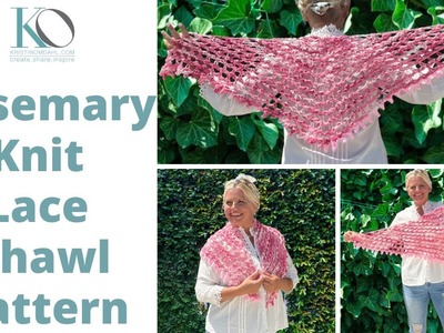 Rosemary Knit Lace Triangle Shawl Pattern Top Down Construction Easy Quick Any Weight Yarn