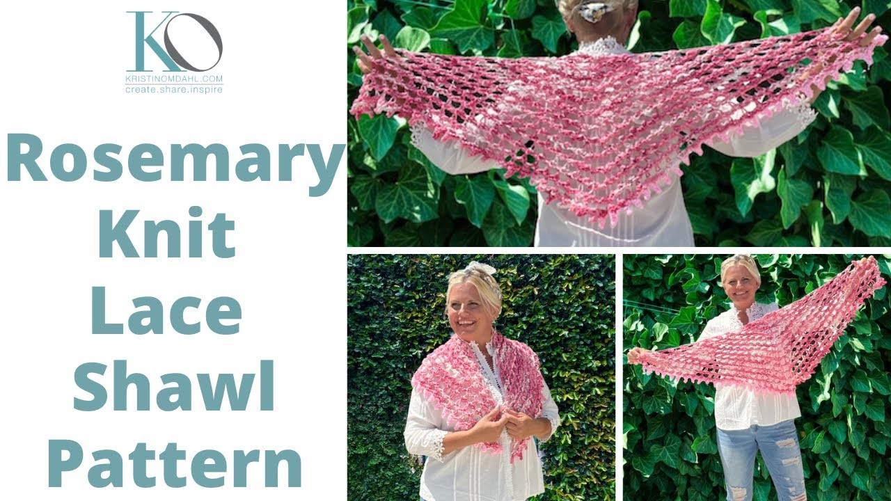 Rosemary Knit Lace Triangle Shawl Pattern Top Down Construction Easy Quick Any Weight Yarn