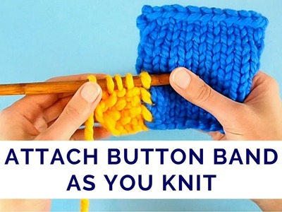Simple Way to Attach a Button Band As You Knit - Flat, Elastic and Fully Reversible Join