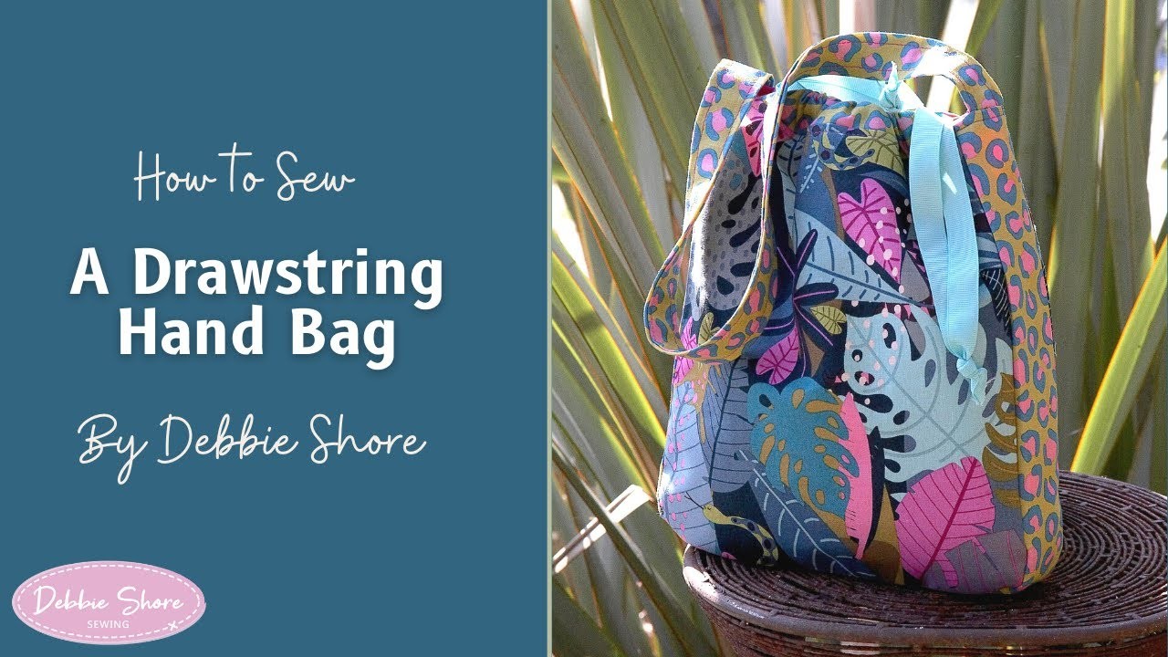 How to Sew a drawstring bag with carry strap by Debbie Shore