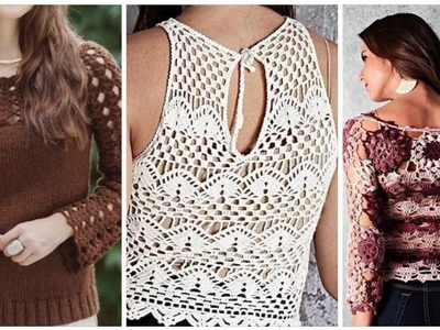 Super classy crochet knitting flowers ???? pattern collection of women blouse top Designe