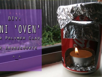 ❤ DIY: Mini Oven for Polymer Clay ❤