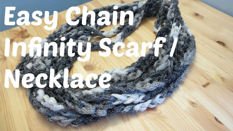 Easy Chain Infinity Scarf. Necklace
