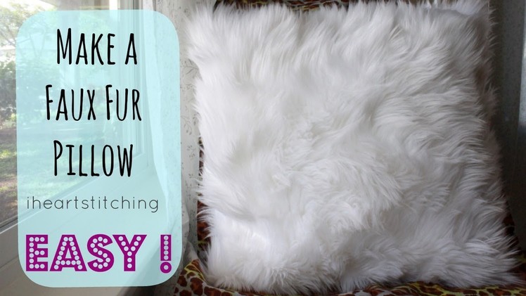 How to Make a Faux Fur Pillow