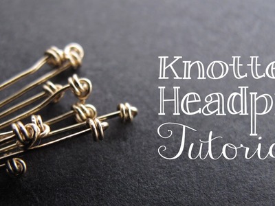 How to Make a Knotted Headpin - Jewelry Tutorial Headquarters