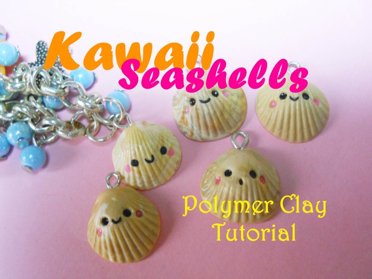 Kawaii Seashell ~ Conchiglia Kawaii (Polymer Clay Tutorial) | FairyFashionArt