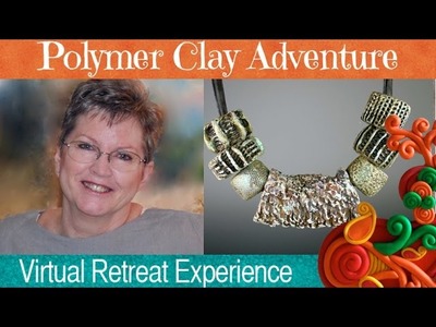 Marlene Brady is teaching at Polymer Clay Adventure Retreat 2015