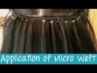 Micro Weft Hair Extensions - Application | Instant Beauty ♡
