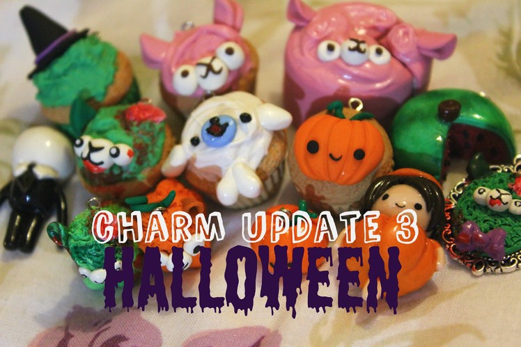 Polymer Clay Charm Update #3 - Halloween charms!