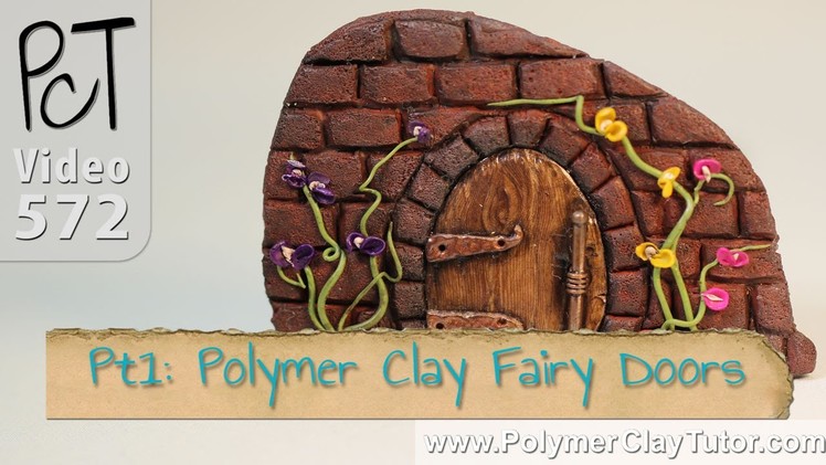 Polymer Clay Fairy Doors Tutorial (Intro)
