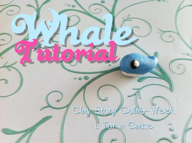 Polymer Clay Whale Tutorial ~ Week 1&2: Clay Story