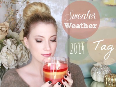 Sweater Weather Tag!! ♥ 2014