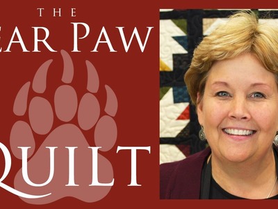 The Bear Paw Quilt: Easy Quilting Tutorial with Jenny Doan of Missouri Star Quilt Co
