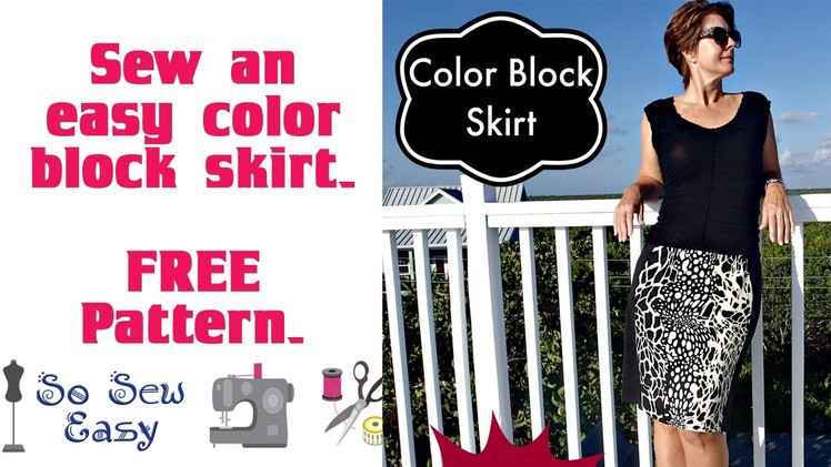 How to sew a Color block skirt