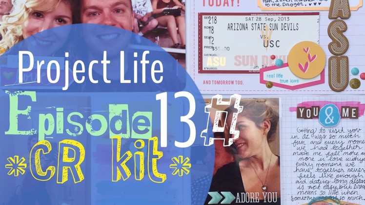 Project life : Process Video using Creative Retreat Kit
