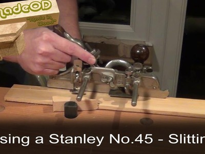 Slitting with a Stanley No.45