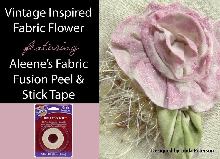 Vintage Inspired No Sew Fabric Flower featuring Aleene's Fabric Fusion Peel & Stick Tape