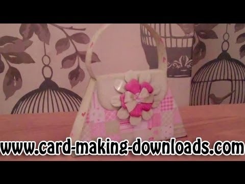 How To Make A Handbag Gift Box www.card-making-downloads.com