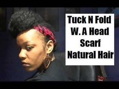 Easy Protective Hairstyle | Natural Curly Hair | Head Scarf Tuck and Fold Ponytail