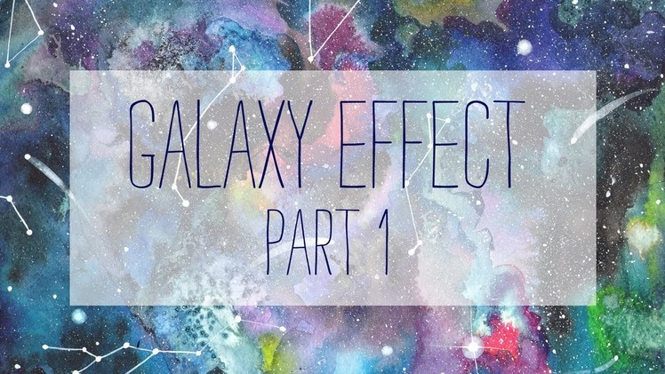 How to paint a galaxy - WATERCOLOR  - part 1