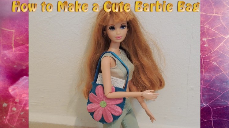 Easy Barbie Doll Bags Tutorial 2