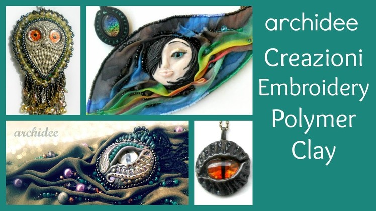 Embroidery | Polymer Clay | Creazioni | Dragon & Eyes Collection | Hand Dyed Silk