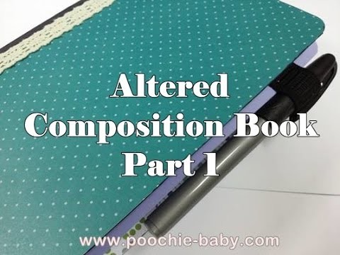 How to Alter a Composition Book Part 1 - #VEDA Day 11