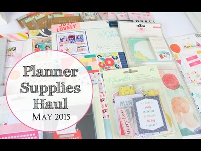 Planner Supplies Haul: May 2015