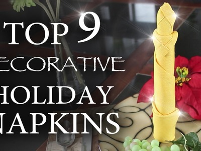 9 Ways To Fold Fancy Holiday Napkins!