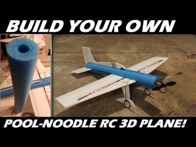 How To Build Your own Pool-Noodle RC 3D Trainer airplane!