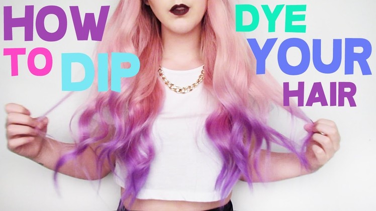 How To: Dip Dye Your Hair!!  | by tashaleelyn