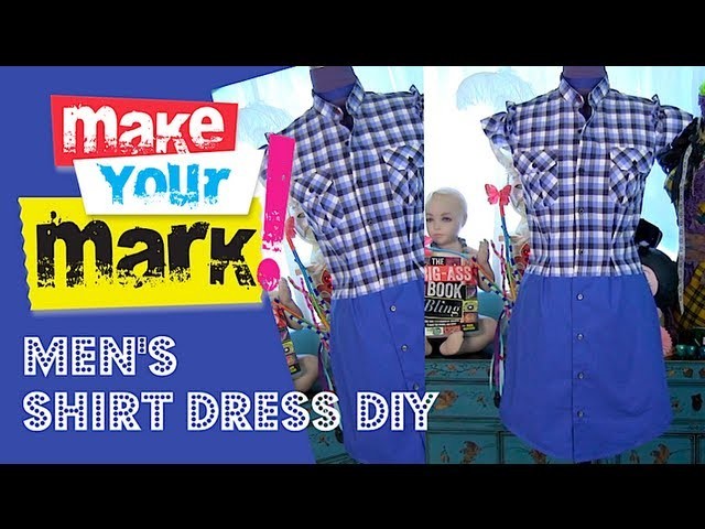 How to: Make a Shirt Dress (from 2 men's shirts)