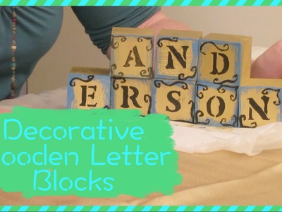 How To Make Decorative Wooden Letter Blocks